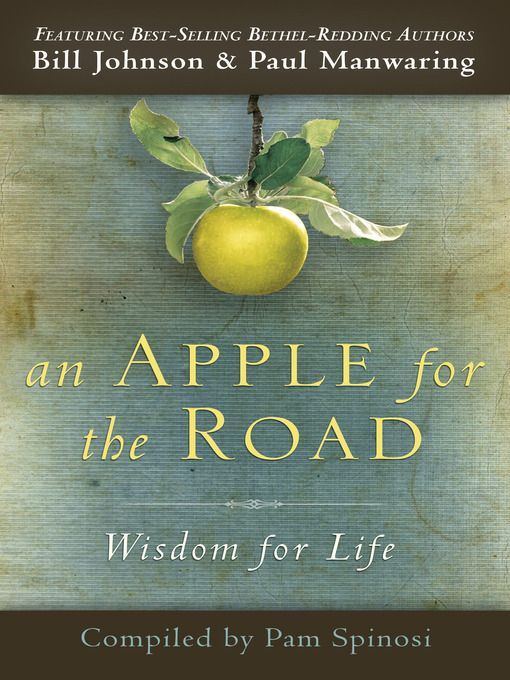 Title details for An Apple for the Road by Bill Johnson - Available